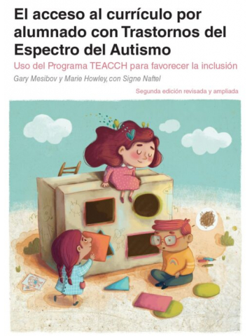 El acceso al currículo para alumnado con Trastornos del Espectro del Autismo. Uso del programa TEACCH para favorecer la Inclusión