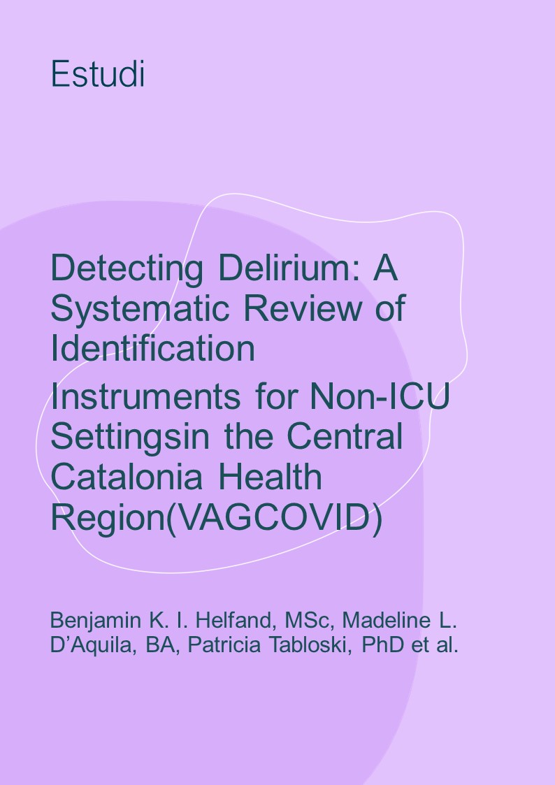 Delirium Helfand 2020 Detecting Delirium: A Systematic Review of Identification Instruments for Non-ICU Settingsin the Central Catalonia Health Region(VAGCOVID)