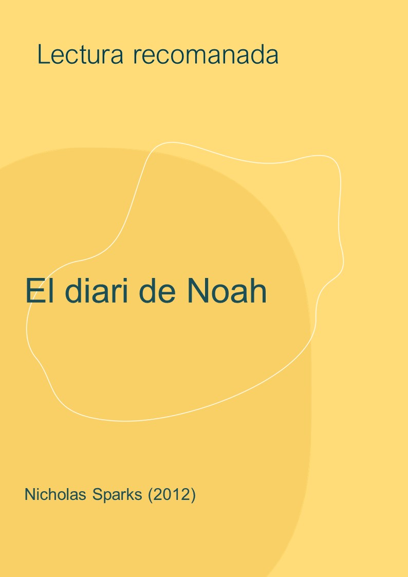 El Diari de Noah The Notebook - El diari de Noah