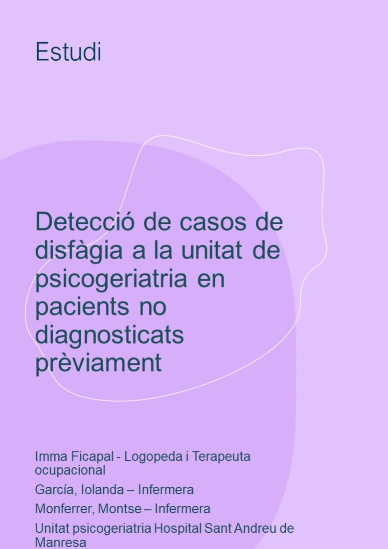 Detecció de casos de disfàgia a la unitat de psicogeriatria en pacients no diagnosticats prèviament