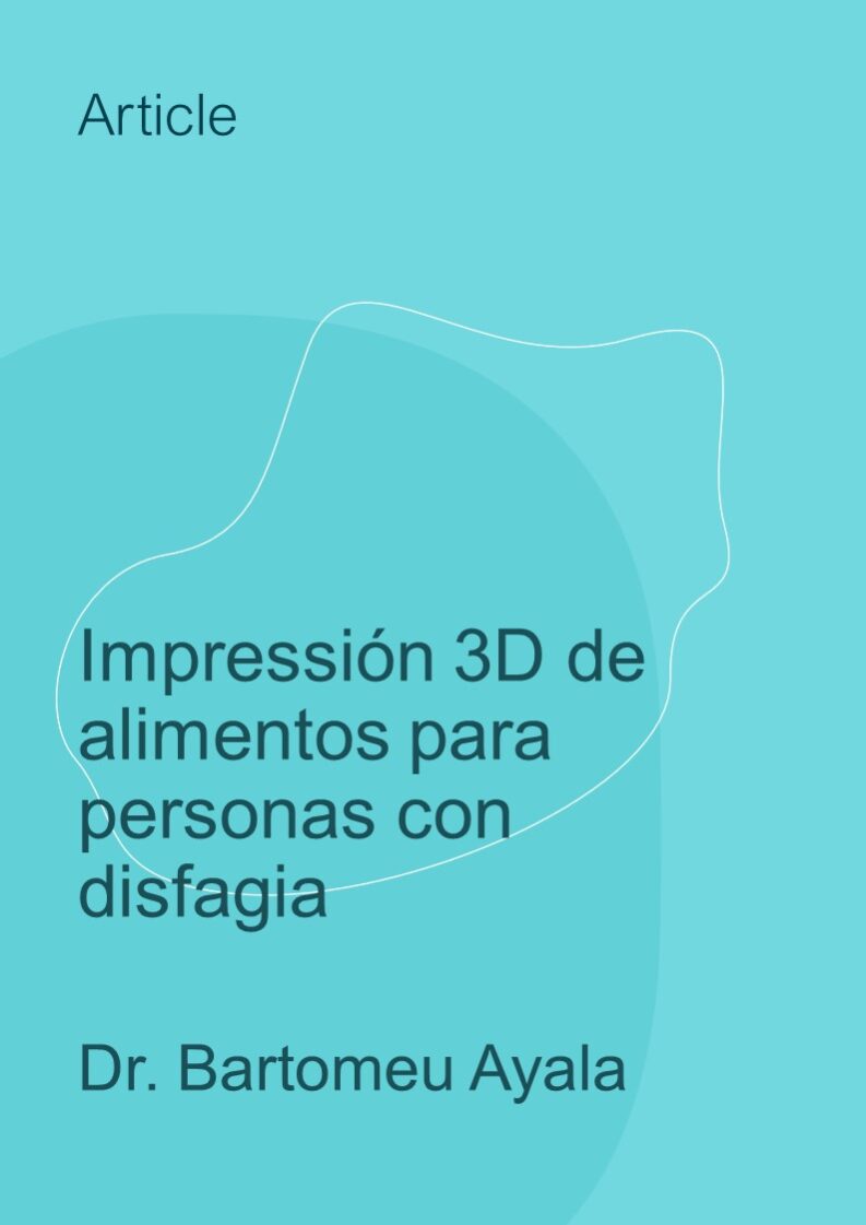 Impresión 3D de alimentos para personas con disfagia
