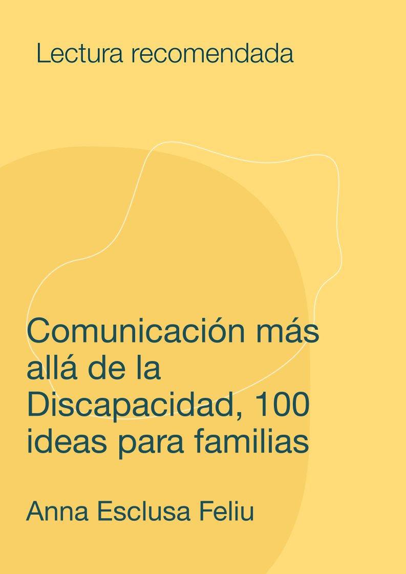 Comunicación más allá de la Discapacidad, 100 ideas para familias