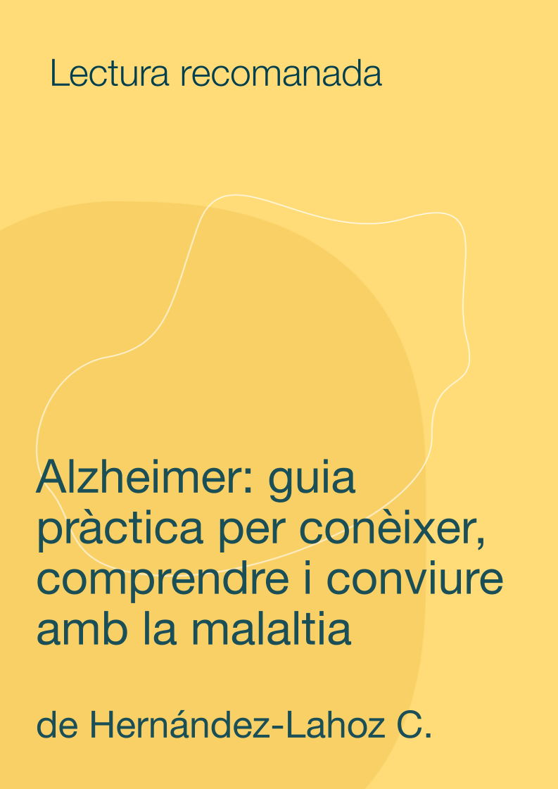 Alzheimer: guia pràctica per conèixer, comprendre i conviure amb la malaltia