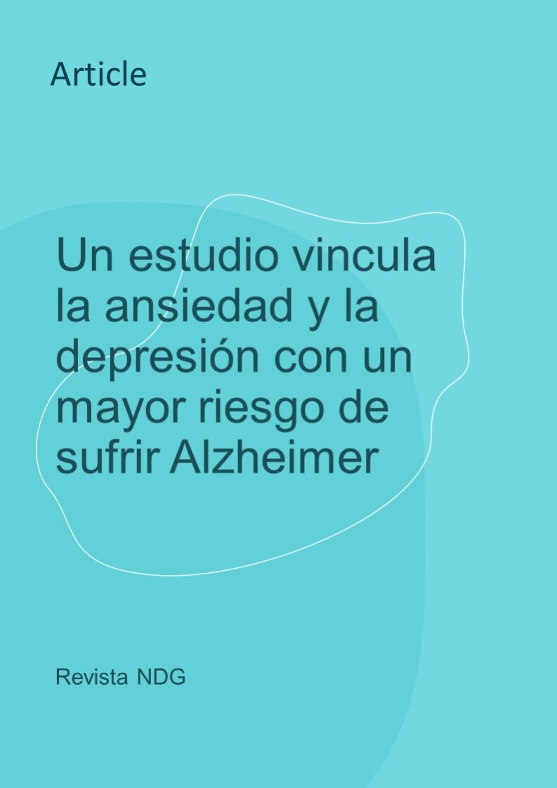 Un estudio vincula la ansiedad y la depresión con un mayor riesgo de sufrir Alzheimer